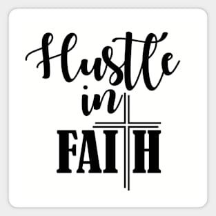 Hustle in Faith Magnet